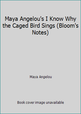 Maya Angelou's I Know Why the Caged Bird Sings ... 079103691X Book Cover