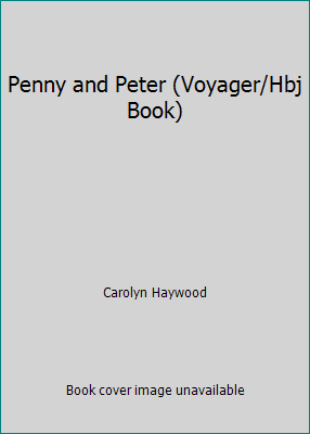 Penny and Peter (Voyager/Hbj Book) 0152604677 Book Cover