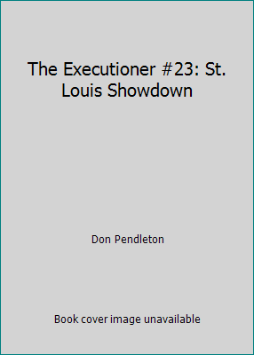 The Executioner #23: St. Louis Showdown 0523407599 Book Cover