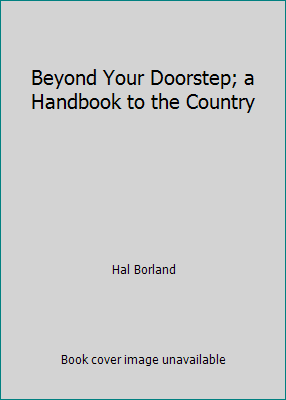 Beyond Your Doorstep; a Handbook to the Country B001BFZ06C Book Cover