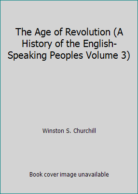 The Age of Revolution (A History of the English... B000UDU4Q2 Book Cover