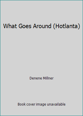 What Goes Around (Hotlanta) 1439575800 Book Cover