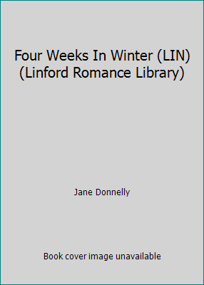 Four Weeks In Winter (LIN) (Linford Romance Lib... [Large Print] 0708960014 Book Cover