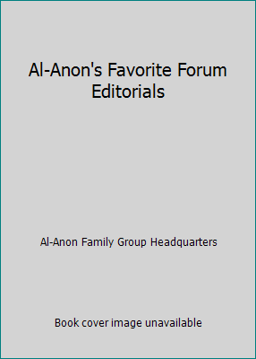 Al-Anon's Favorite Forum Editorials 0910034222 Book Cover