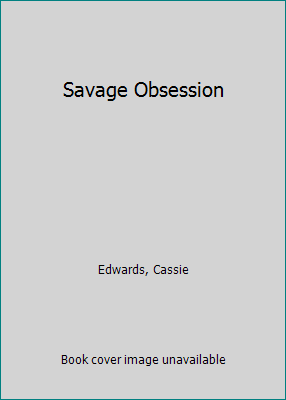 Savage Obsession 0821716387 Book Cover