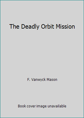 The Deadly Orbit Mission 9997523393 Book Cover