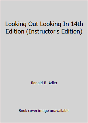 Looking Out Looking In 14th Edition (Instructor... 128507016X Book Cover