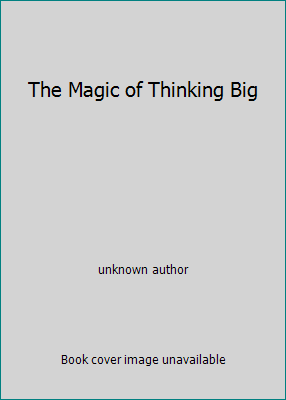 The Magic of Thinking Big B00AZS21QS Book Cover