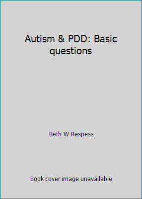 Autism & PDD: Basic questions 0760604363 Book Cover