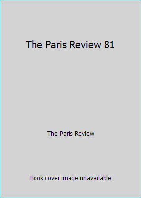 The Paris Review 81 B000P1RJTO Book Cover