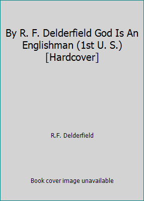 By R. F. Delderfield God Is An Englishman (1st ... B00SB5LQK4 Book Cover