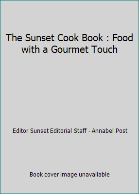 The Sunset Cook Book : Food with a Gourmet Touch B000GZZH1Q Book Cover