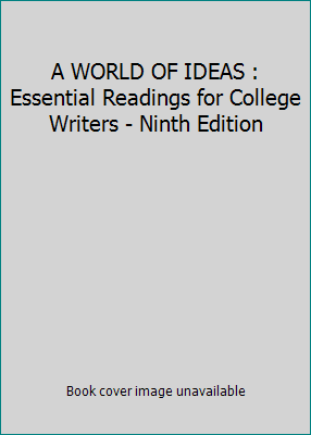 A WORLD OF IDEAS : Essential Readings for Colle... 1457604434 Book Cover