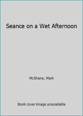 Seance on a Wet Afternoon 0881846155 Book Cover