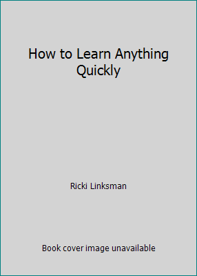 How to Learn Anything Quickly 0760728364 Book Cover