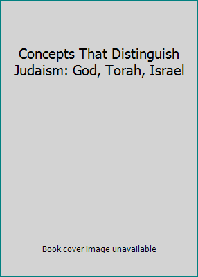 Concepts That Distinguish Judaism: God, Torah, ... 0910250014 Book Cover