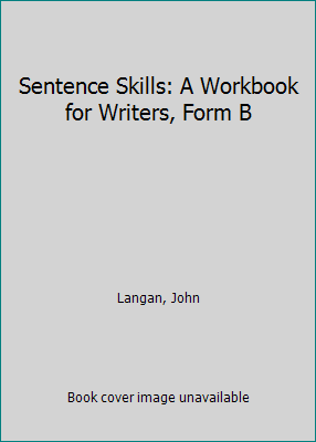 Sentence Skills: A Workbook for Writers, Form B 0070362696 Book Cover