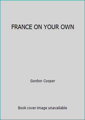 FRANCE ON YOUR OWN B002EESK3O Book Cover