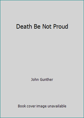 Death Be Not Proud B000JCKUKY Book Cover