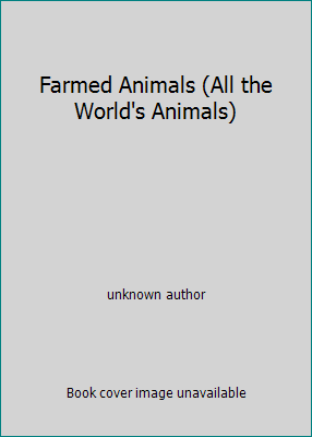 Farmed Animals (All the World's Animals) 0920269869 Book Cover