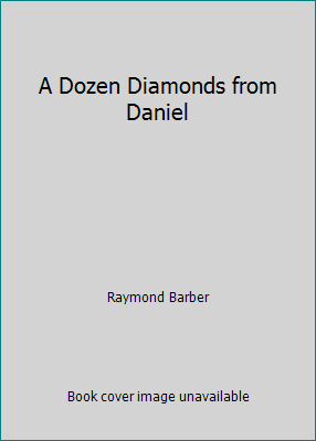 A Dozen Diamonds from Daniel 0873981774 Book Cover