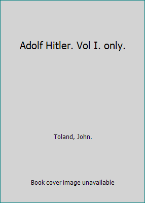 Adolf Hitler. Vol I. only. B004LCXBOK Book Cover