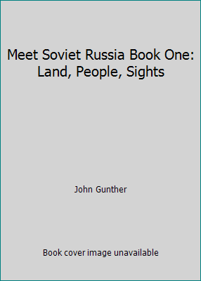 Meet Soviet Russia Book One: Land, People, Sights B000J9XUSQ Book Cover
