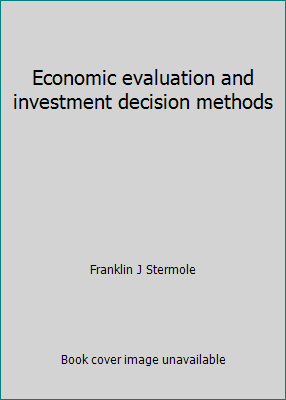 Economic evaluation and investment decision met... 0960328246 Book Cover
