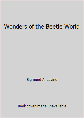 Wonders of the Beetle World B00LCHCIP0 Book Cover