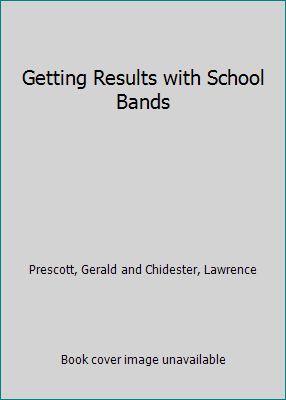 Getting Results with School Bands B072FGV3CT Book Cover