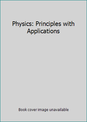 Physics: Principles with Applications 0131834681 Book Cover