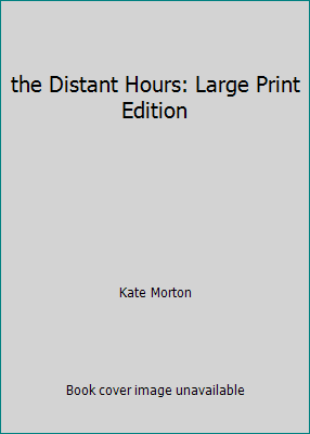 the Distant Hours: Large Print Edition 1616648627 Book Cover