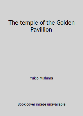 The temple of the Golden Pavillion B000ZHACP6 Book Cover