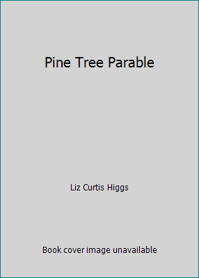 Pine Tree Parable 1400300177 Book Cover