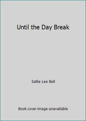 Until the Day Break B001ENP3W2 Book Cover