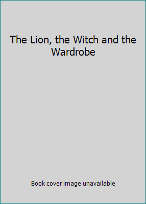 The Lion, the Witch and the Wardrobe B001JBPJ3M Book Cover