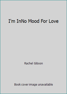 I'm InNo Mood For Love 0739473395 Book Cover