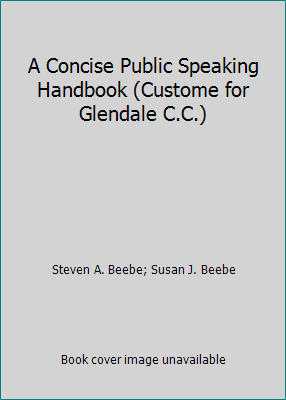 A Concise Public Speaking Handbook (Custome for... 0536443319 Book Cover