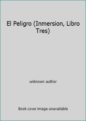 El Peligro (Inmersion, Libro Tres) [Spanish] 043976873X Book Cover