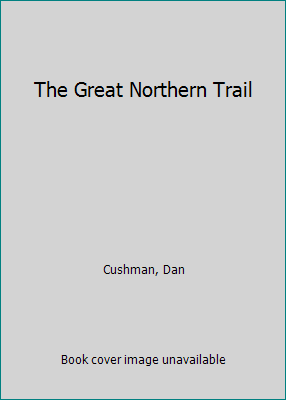 The Great Northern Trail B00ABY269I Book Cover