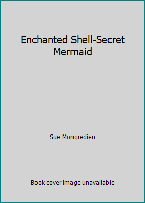 Enchanted Shell-Secret Mermaid 0794534864 Book Cover