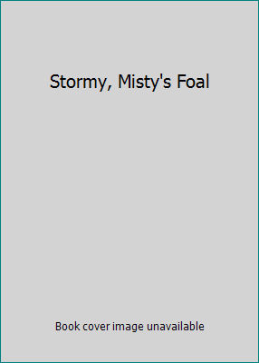 Stormy, Misty's Foal B00DP6QRQC Book Cover