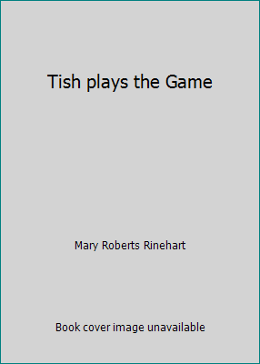 Tish plays the Game B001BPFZP8 Book Cover