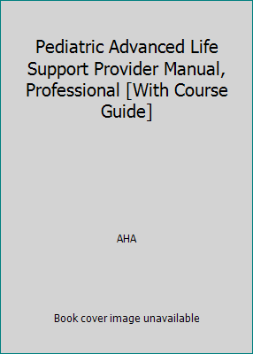 Pediatric Advanced Life Support Provider Manual... 0874938988 Book Cover