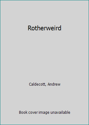 Rotherweird 1635061547 Book Cover