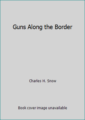 Guns Along the Border B001KDDM0Q Book Cover