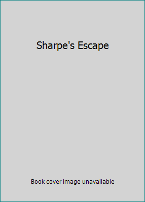 Sharpe's Escape 0007799314 Book Cover