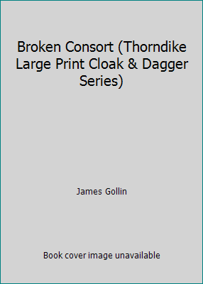 Broken Consort (Thorndike Large Print Cloak & D... [Large Print] 1560540125 Book Cover