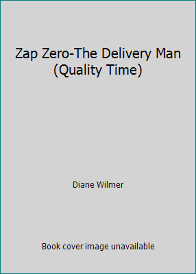 Zap Zero-The Delivery Man (Quality Time) 1878363115 Book Cover