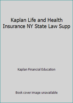 Kaplan Life and Health Insurance NY State Law Supp 1427740143 Book Cover